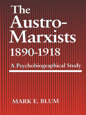 cover image of The Austro-Marxists 1890—1918